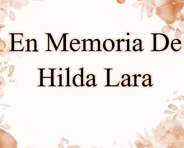 Obituary of Hilda Lara