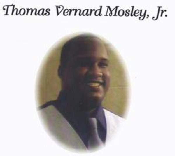 Obituary of Thomas Vernard Mosley, Jr.